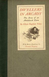 Cover of Dwellers in Arcady: The Story of an Abandoned Farm