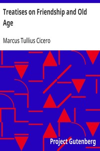 Cover of Treatises on Friendship and Old Age