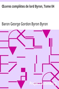 Cover of Œuvres complètes de lord Byron, Tome 04 comprenant ses mémoires publiés par Thomas Moore