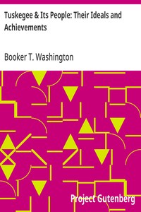 Cover of Tuskegee & Its People: Their Ideals and Achievements