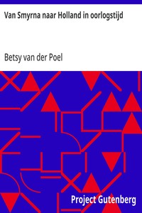 Cover of Van Smyrna naar Holland in oorlogstijd De Aarde en haar Volken, 1917