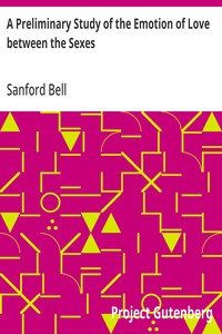 Cover of A Preliminary Study of the Emotion of Love between the Sexes