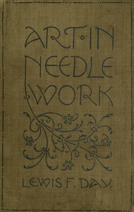 Cover of Art in Needlework: A Book about Embroidery