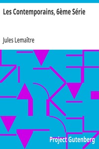 Cover of Les Contemporains, 6ème Série Études et Portraits Littéraires