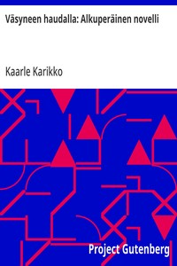 Cover of Väsyneen haudalla: Alkuperäinen novelli