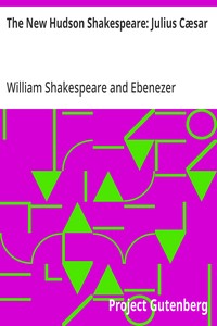 Cover of The New Hudson Shakespeare: Julius Cæsar