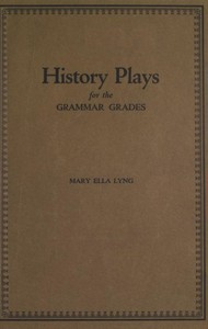Cover of History Plays for the Grammar Grades