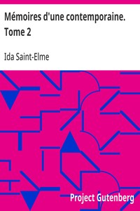 Cover of Mémoires d'une contemporaine. Tome 2 Souvenirs d'une femme sur les principaux personnages de la République, du Consulat, de l'Empire, etc...