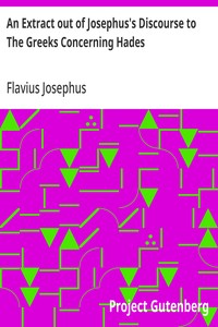 Cover of An Extract out of Josephus's Discourse to The Greeks Concerning Hades
