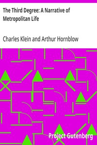 Cover of The Third Degree: A Narrative of Metropolitan Life