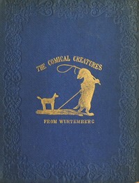 Cover of The Comical Creatures from Wurtemberg Second Edition