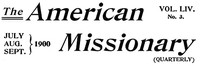Cover of The American Missionary — Volume 54, No. 03, July, 1900
