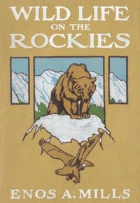Cover of Wild Life on the Rockies
