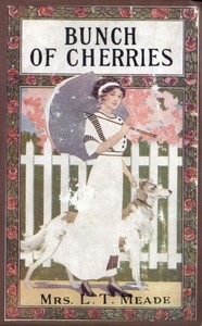 Cover of A Bunch of Cherries: A Story of Cherry Court School