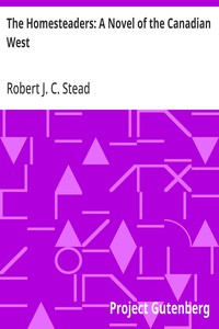 Cover of The Homesteaders: A Novel of the Canadian West