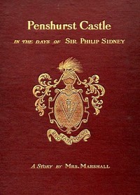 Cover of Penshurst Castle in the Time of Sir Philip Sidney