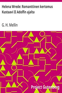 Cover of Helena Wrede: Romanttinen kertomus Kustaavi II Adolfin ajalta