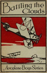 Cover of Battling the clouds : $b or, For a comrade's honor