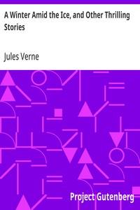 Cover of A Winter Amid the Ice, and Other Thrilling Stories