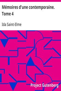 Cover of Mémoires d'une contemporaine. Tome 4 Souvenirs d'une femme sur les principaux personnages de la République, du Consulat, de l'Empire, etc...