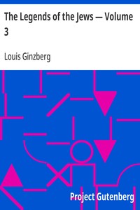 Cover of The Legends of the Jews — Volume 3