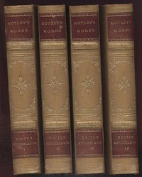 Cover of The Project Gutenberg Works of John Lothrop Motley A Linked Index for: The Rise of the Dutch Republic; The History of the United Netherlands; The Life and Death of John of Barneveld