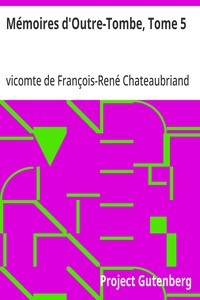 Cover of Mémoires d'Outre-Tombe, Tome 5