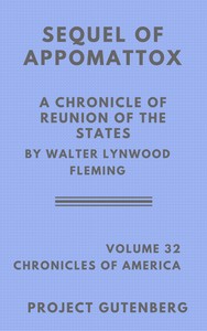 Cover of The Sequel of Appomattox: A Chronicle of the Reunion of the States