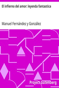 Cover of El infierno del amor: leyenda fantastica