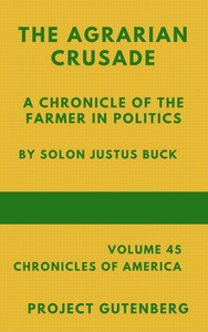 Cover of The Agrarian Crusade: A Chronicle of the Farmer in Politics
