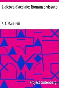 Cover of L'alcòva d'acciaio: Romanzo vissuto