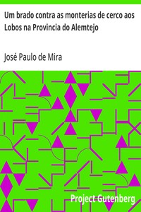Cover of Um brado contra as monterias de cerco aos Lobos na Provincia do Alemtejo