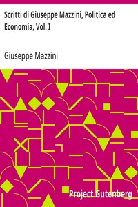 Cover of Scritti di Giuseppe Mazzini, Politica ed Economia, Vol. I