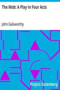 Cover of The Mob: A Play in Four Acts