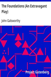 Cover of The Foundations (An Extravagant Play)