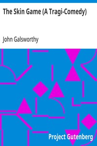 Cover of The Skin Game (A Tragi-Comedy)