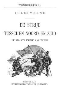 Cover of De strijd tusschen Noord en Zuid De Zwarte Kreek van Texar