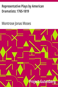 Cover of Representative Plays by American Dramatists: 1765-1819