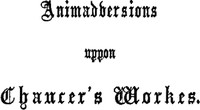Cover of Animaduersions uppon the annotacions and corrections of some imperfections of impressiones of Chaucer's workes 1865 edition