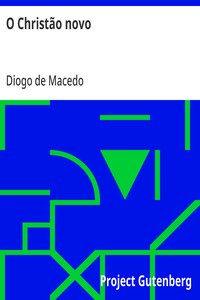 Cover of O Christão novo Romance Historico do Seculo XVI