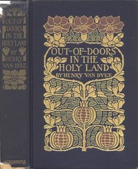 Cover of Out-of-Doors in the Holy Land: Impressions of Travel in Body and Spirit