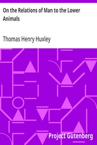 Cover of On the Relations of Man to the Lower Animals
