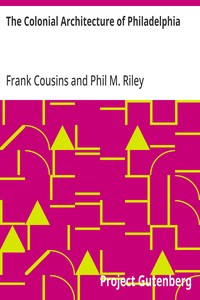 Cover of The Colonial Architecture of Philadelphia