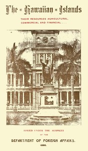 Cover of The Hawaiian Islands Their Resources, Agricultural, Commercial and Financial
