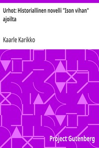 Cover of Urhot: Historiallinen novelli "Ison vihan" ajoilta