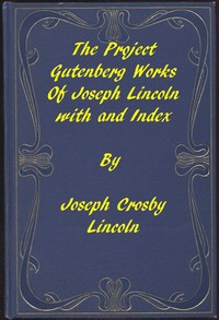 Cover of The Project Gutenberg Works of Joseph Lincoln: An Index