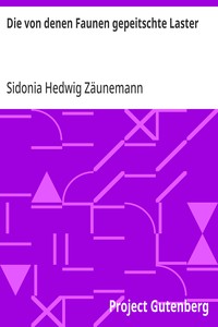 Cover of Die von denen Faunen gepeitschte Laster