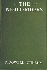 Cover of The Night Riders: A Romance of Early Montana