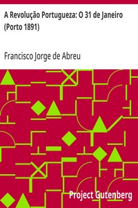 Cover of A Revolução Portugueza: O 31 de Janeiro (Porto 1891)