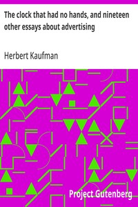 Cover of The clock that had no hands, and nineteen other essays about advertising
